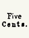 Five Cents script