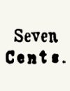 Seven Cents script